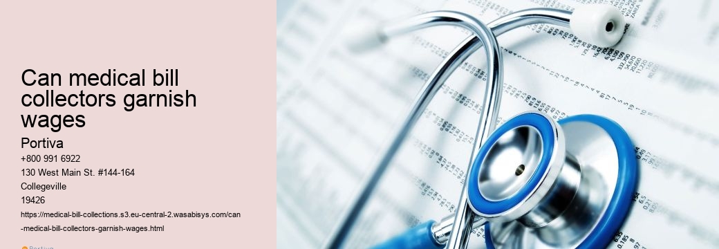can medical bill collectors garnish wages