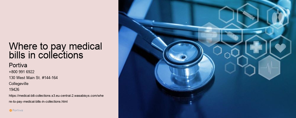 where to pay medical bills in collections